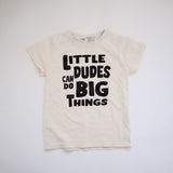 LITTLE DUDES CAN DO BIG THINGS in black | OVERSIZED | Kids Tee