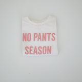 NO PANTS SEASON™ in Pink | OVERSIZED | Kids Tee