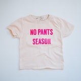 NO PANTS SEASON™ in hot pink | OVERSIZED | Kids Tee